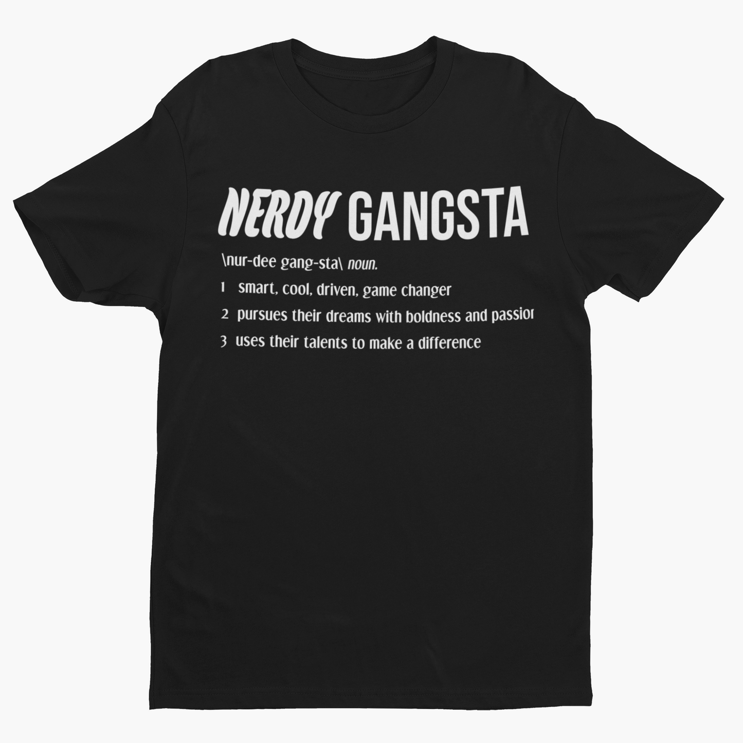 Nerdy Gangsta Definition Unisex T-Shirt (Black)
