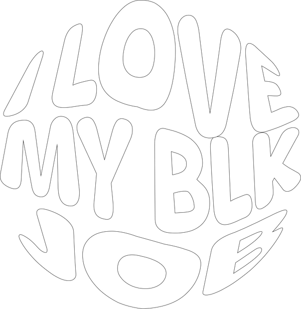 I Love My Blk Job